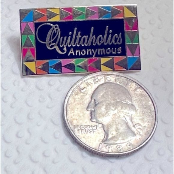 Quilters Sewing Pin Quiltaholics Anonymous Pin Small Cottage core Grannycore Sm - Picture 2 of 4